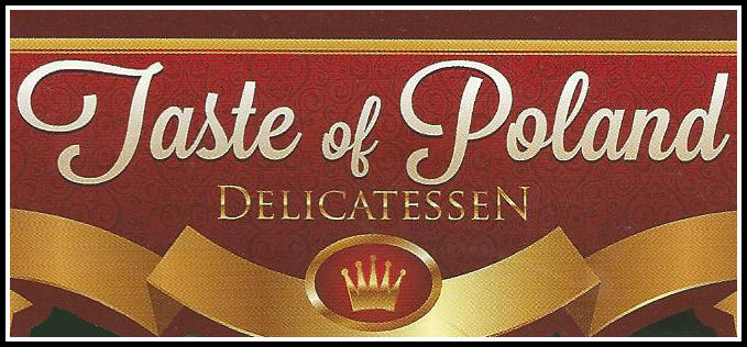 Taste Of Poland Delicatessen, 7 Kings Edward Buildings, Bury Old Road, Cheetham Hill, Manchester.